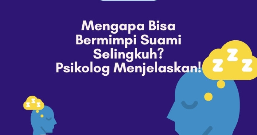 Mengungkap Arti Mimpi Suami Selingkuh Menurut Psikolog