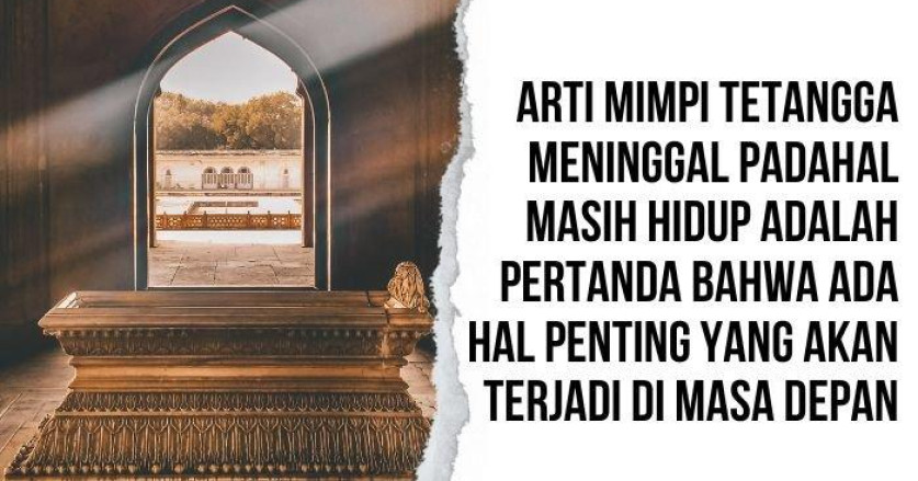 Apa Arti Mimpi Tentang Meninggalnya Tetangga?